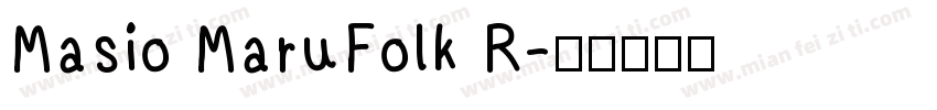 Masio MaruFolk R字体转换